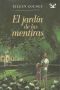 [Garden of Lies 01] • El jardín de las mentiras